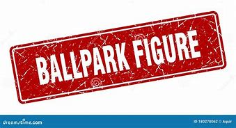 ballpark figure